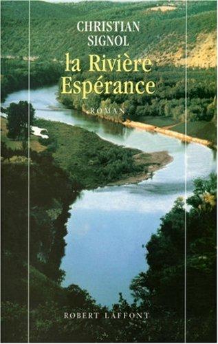 La rivière Espérance. Vol. 1