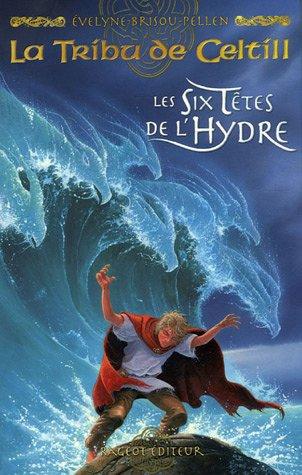 La tribu de Celtill. Vol. 3. Les six têtes de l'hydre