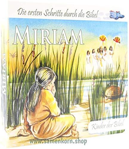 Miriam: Kinder der Bibel (Die ersten Schritte durch die Bibel)