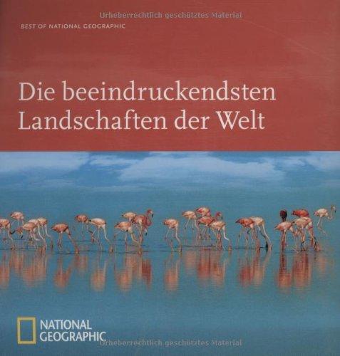 Die beeindruckendsten Landschaften der Welt