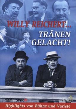 Willy Reichert - Tränen gelacht