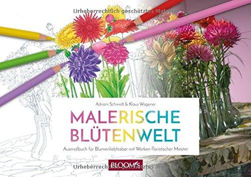 Malerische Blütenwelt: Ausmalbuch für Blumenliebhaber mit Werken floristischer Meister