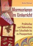 Marmorieren im Unterricht: Praktisches und Dekoratives von Schachteln bis zu Passepartouts