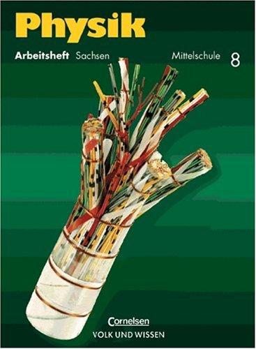 Physik - Mittelschule Sachsen: 8. Schuljahr - Arbeitsheft