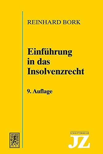 Einführung in das Insolvenzrecht (JZ-Schriftenreihe)