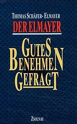 Der Elmayer - Gutes Benehmen gefragt