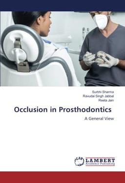 Occlusion in Prosthodontics: A General View