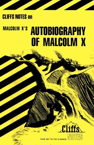 Cliffs Notes on Malcolm X's Autobiography of Malcolm X