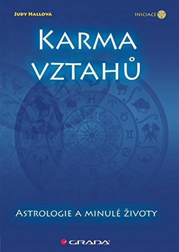 Karma vztahů: Astrologie a minulé životy (2010)