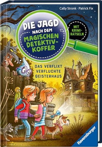 Die Jagd nach dem magischen Detektivkoffer 7: Das verflixt verfluchte Geisterhaus. Erstlesebuch ab 7 Jahren für Jungen und Mädchen - Lesenlernen mit Krimirätseln