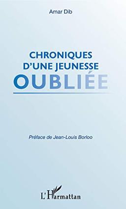 Chroniques d'une jeunesse oubliée