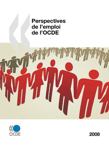 Perspectives de l'emploi de l'OCDE : 2008