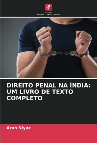 DIREITO PENAL NA ÍNDIA: UM LIVRO DE TEXTO COMPLETO