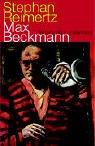 Max Beckmann. Biographie