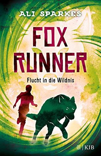 Fox Runner – Flucht in die Wildnis: (Band 3)