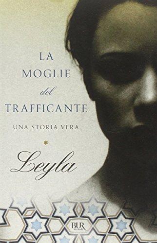 La moglie del trafficante. Una storia vera