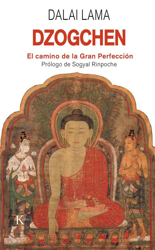 Dzogchen : el camino de la gran perfección (Sabiduría perenne)