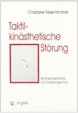 Taktil-kinästhetische Störung: Behandlungsansätze und Förderprogramme