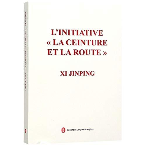 L'INITIATIVE "LA CEINTURE ET LA ROUTE