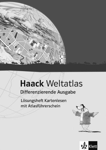 Haack Weltatlas Differenzierende Ausgabe / Lösungsheft zum Arbeitsheft Kartenlesen Klasse 5