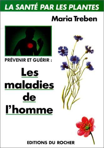 Prévenir et guérir les maladies de l'homme