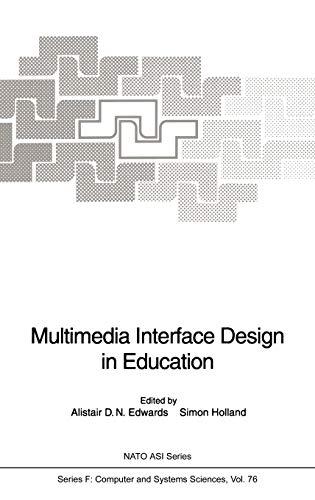 Multimedia Interface Design in Education (Nato ASI Subseries F:, 76, Band 76)