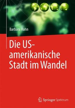 Die US-amerikanische Stadt im Wandel