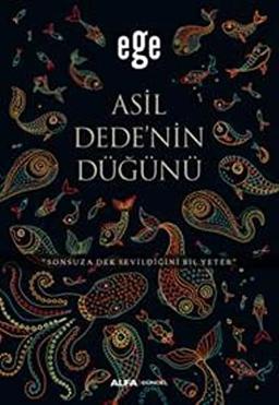 Asil Dedenin Dügünü: "Sonsuza Dek Sevildiğini Bil Yeter"