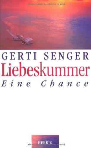 Liebeskummer: Eine Chance