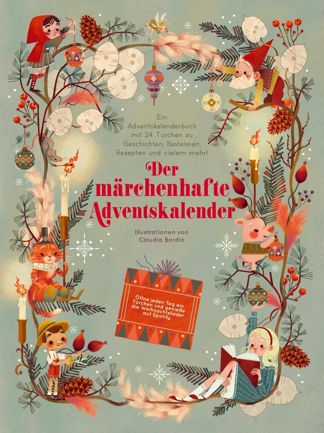 Der märchenhafte Adventskalender. Ein Adventskalenderbuch: 24 Türchen mit Geschichten, kreativen Ideen, Rezepten und mehr; für Kinder ab 4 Jahren