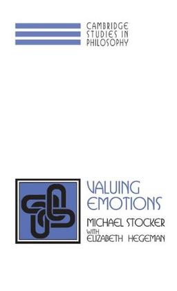 Valuing Emotions (Cambridge Studies in Philosophy)