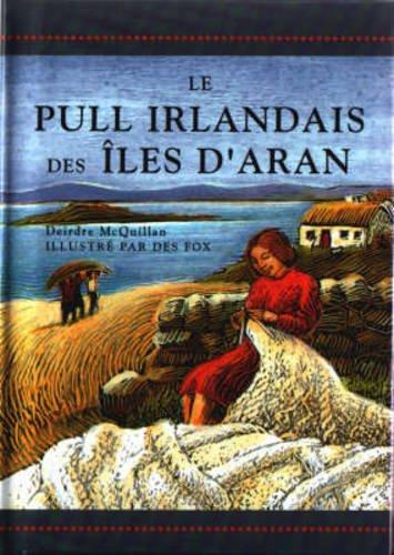 Le Pull Irlandais DES Iles D'Aran