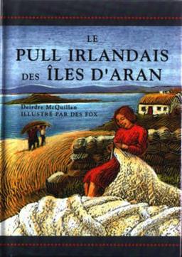 Le Pull Irlandais DES Iles D'Aran