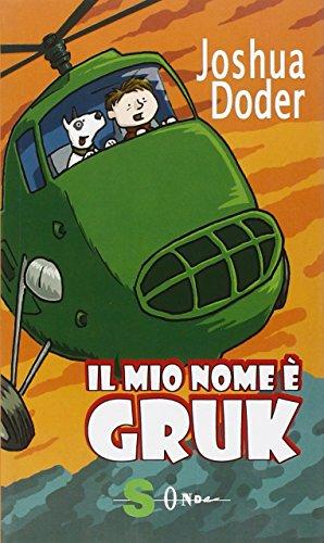 Il mio nome è Gruk