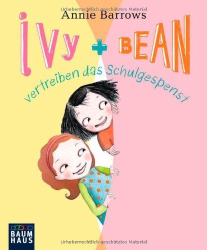 Ivy & Bean vertreiben das Schulgespenst: Band 2