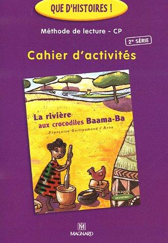 Méthode de lecture CP, cahier d'activités : La rivière aux crocodiles Baama-Ba