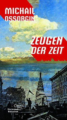 Zeugen der Zeit (Die Andere Bibliothek, Band 382)