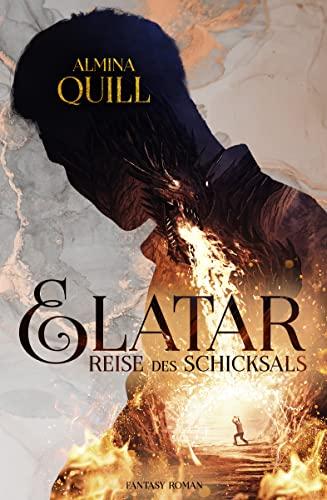 Elatar: Reise des Schicksals (Die Schicksalstrilogie 1)