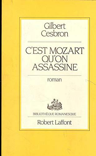 C'est Mozart qu'on assassine