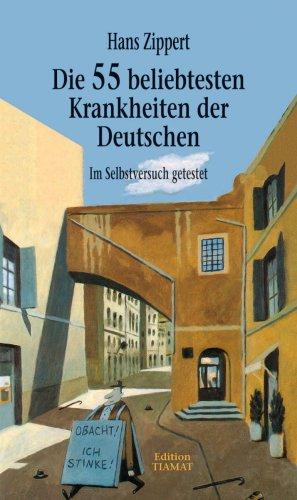 Die 55 beliebtesten Krankheiten der Deutschen: Im Selbstversuch getestet