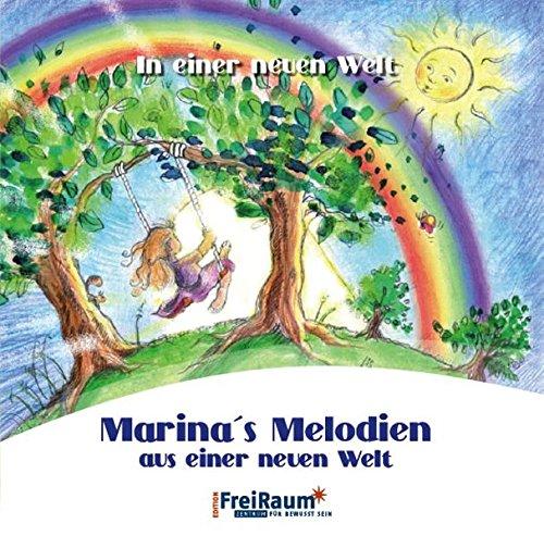 Marina's Melodien aus einer neuen Welt: In einer neuen Welt