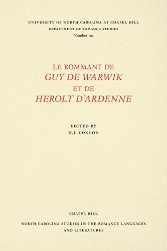 Le Rommant de Guy de Warwik et de Herolt d'Ardenne (North Carolina Studies in the Romance Languages and Literatures)