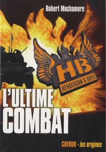 HB Henderson's boys. Vol. 7. L'ultime combat