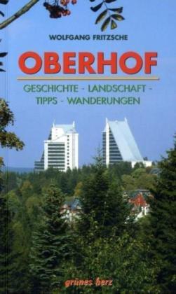 Regionalführer Oberhof: Geschichte, Landschaft, Tipps, Wanderungen