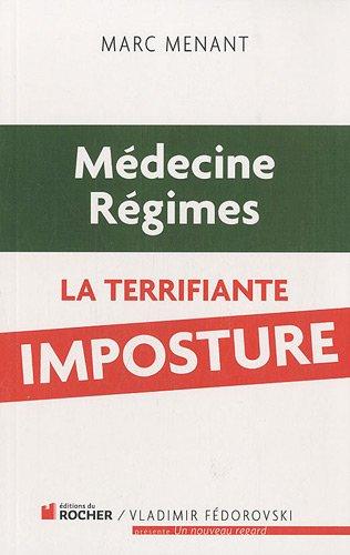 Médecine, régimes : la terrifiante imposture