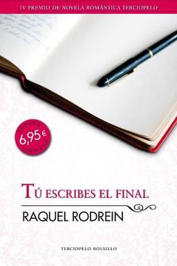 Tu escribes el final (Premio Terciopelo)