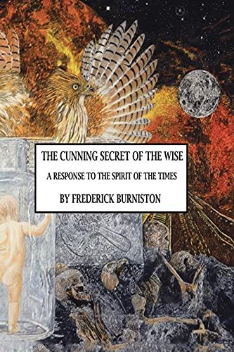 The Cunning Secret of the Wise: A Response to the Spirit of the Times