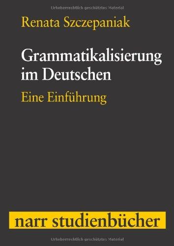 Grammatikalisierung im Deutschen: Eine Einführung