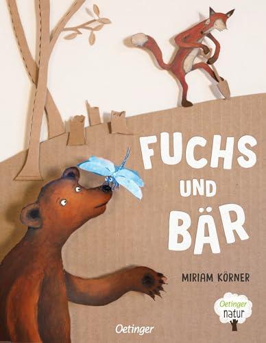 Fuchs und Bär: Inspirierendes Bilderbuch über Entschleunigung und Naturverbundenheit für Kinder und Erwachsene (Oetinger natur)