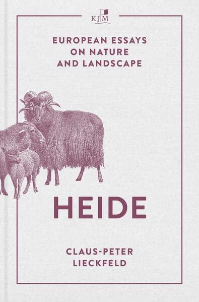 Heide: European Essays on Nature and Landscape